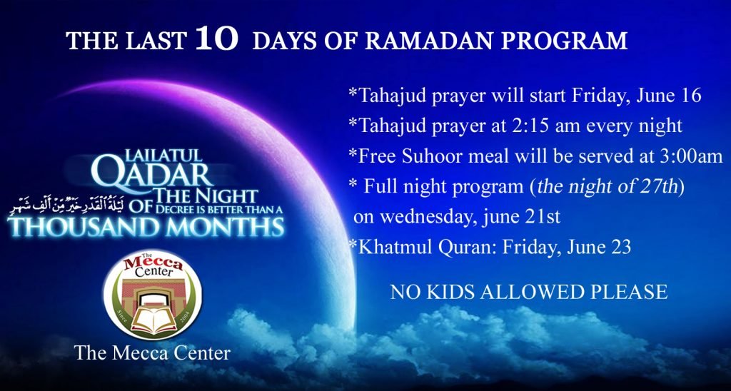 Lailatul Qadar The Last 10 Days of Ramadan Program The Mecca Center