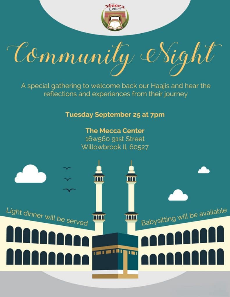 Attend Community Night on September 25 for Hajj reflections The Mecca
